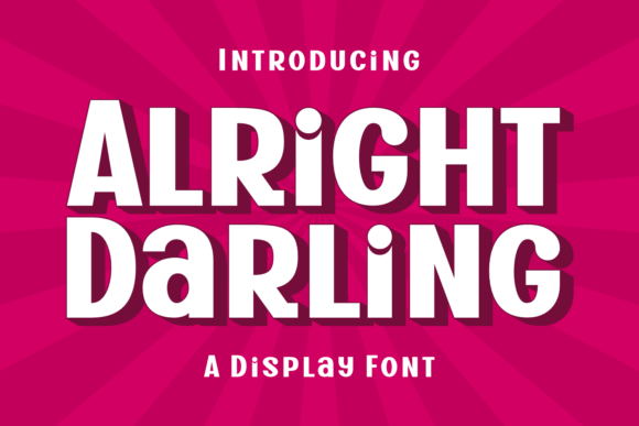 Alright Darling Font: A Designer’s First Look at a Bold Display Typeface