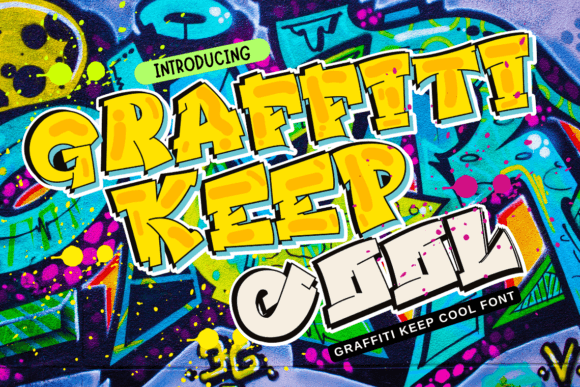 Graffiti Keep Cool: A Display Font with Editorial Grit