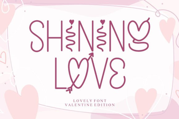 How Shining Love Brings Clarity and Charm to Your Campaign Font Choices