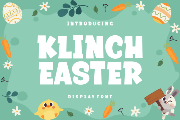 Klinch Easter: A Playful Display Font for Campaign Design