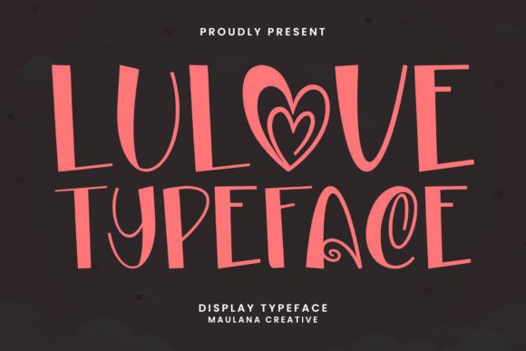 Lulove: A Display Font with Genuine Character