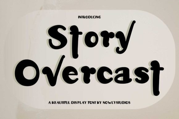 Story Overcast Font: A Cheerful Retro Display Typeface for Brands